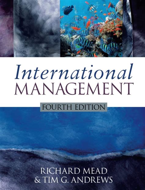 International Management: Culture and Beyond by Mead, Richard, Andrews, Tim G. (2009) Paperback